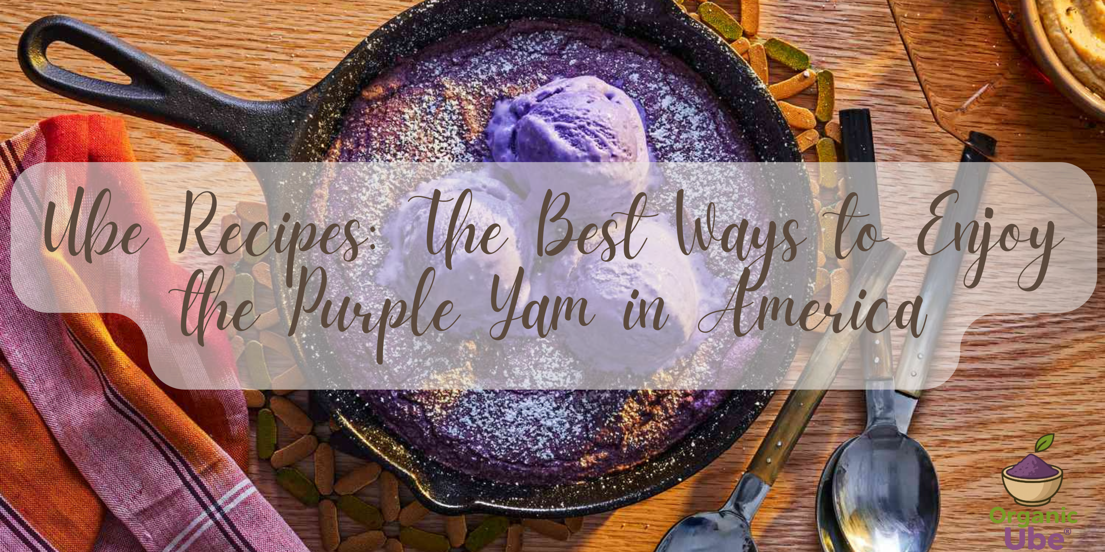 Ube Recipes: The Best Ways to Enjoy the Purple Yam in America – Organic ...