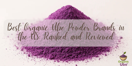 Best Organic Ube Powder Brands in the US: Ranked and Reviewed